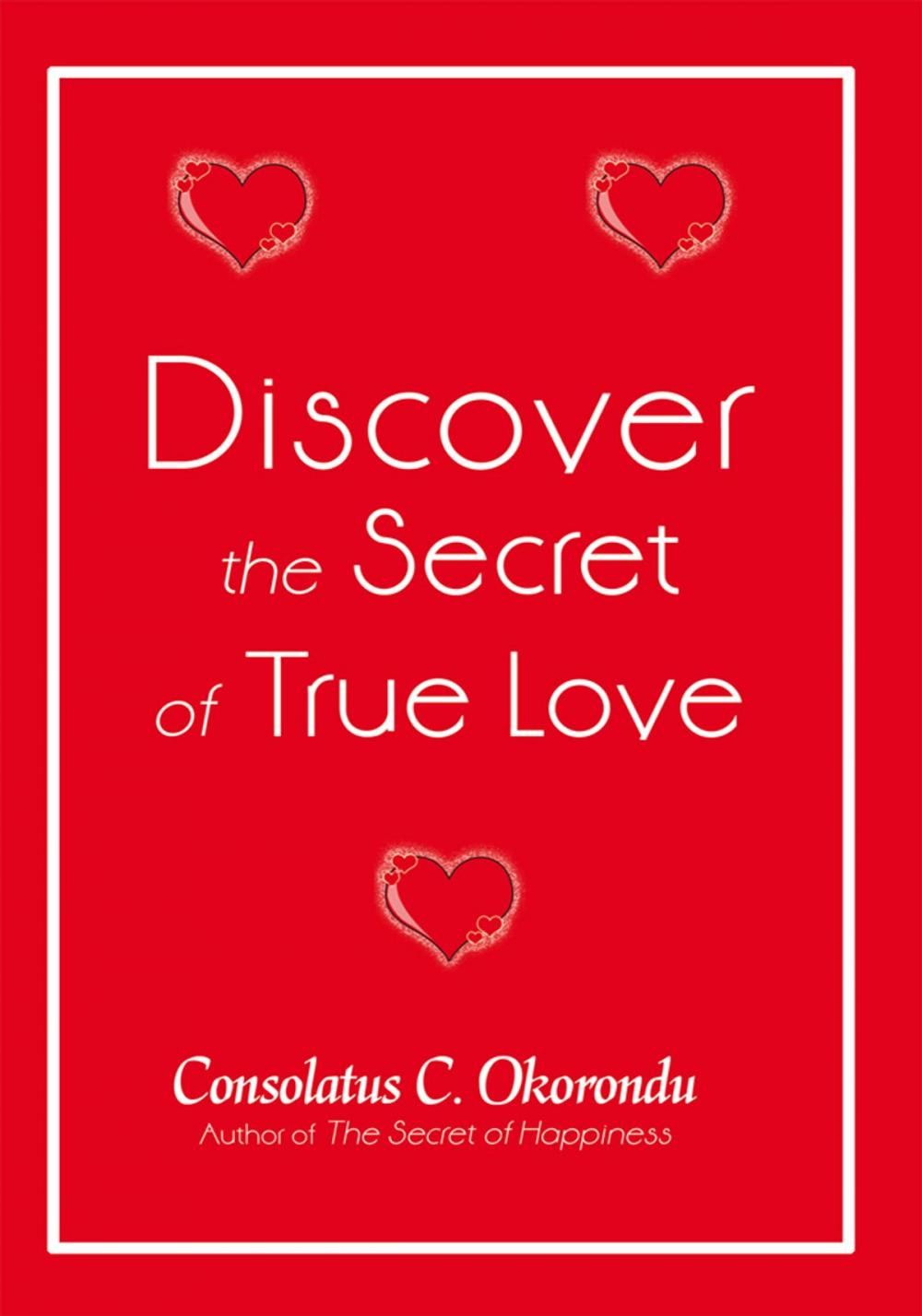 Big bigCover of Discover the Secret of True Love