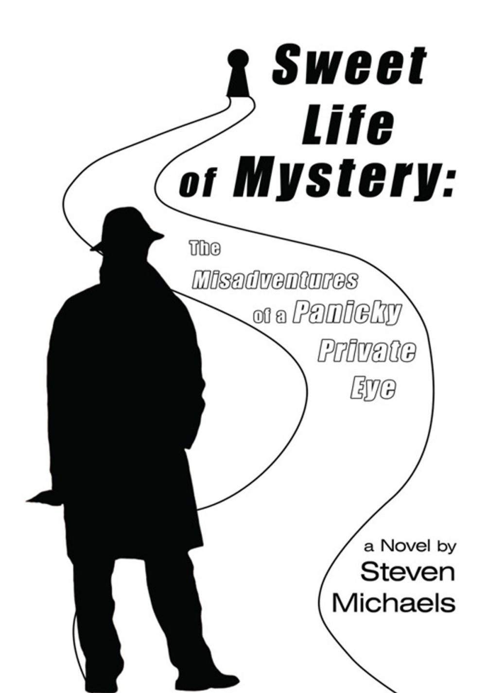 Big bigCover of Sweet Life of Mystery: the Misadventures of a Panicky Private Eye