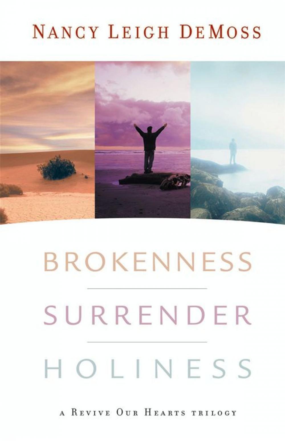 Big bigCover of Brokenness, Surrender, Holiness