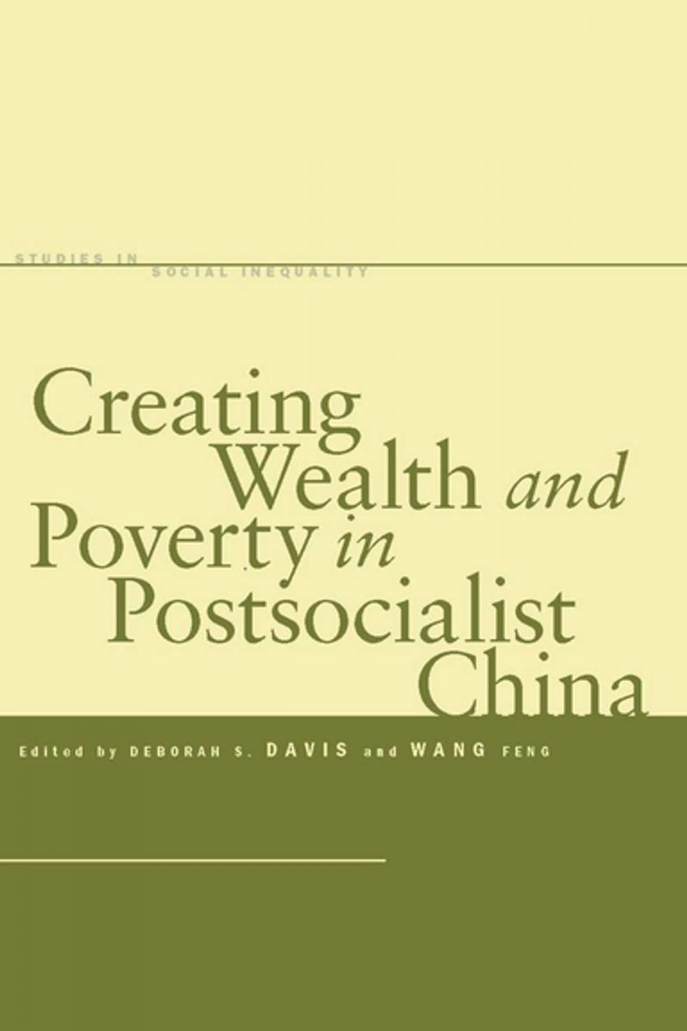 Big bigCover of Creating Wealth and Poverty in Postsocialist China