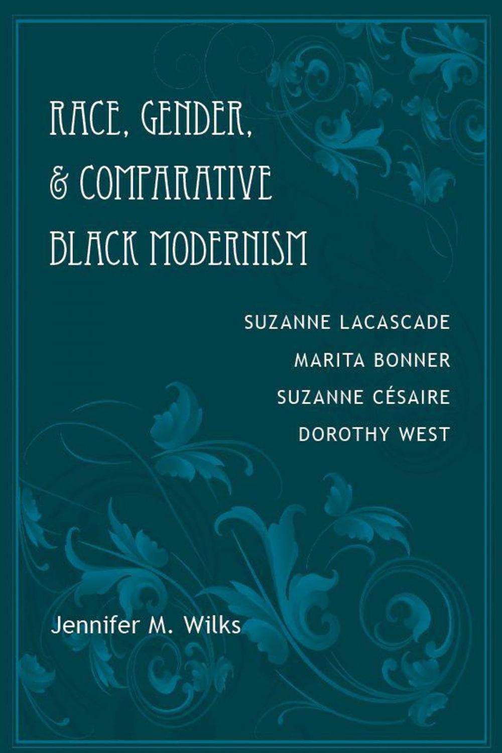 Big bigCover of Race, Gender, and Comparative Black Modernism