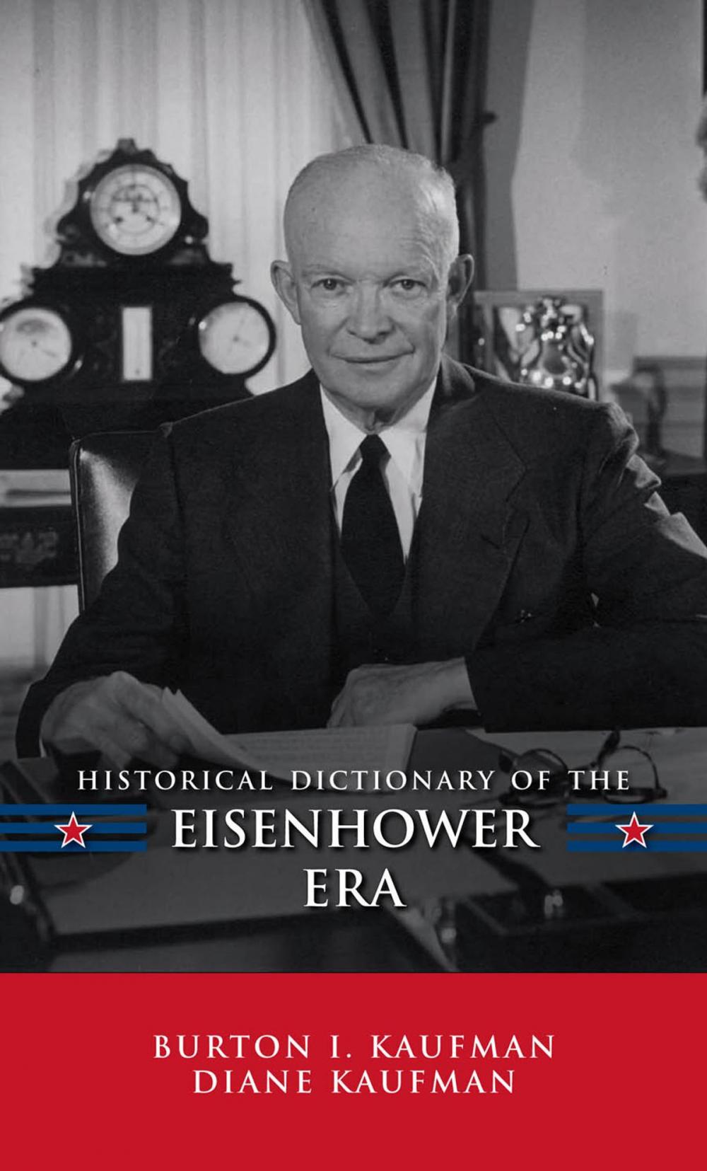 Big bigCover of Historical Dictionary of the Eisenhower Era