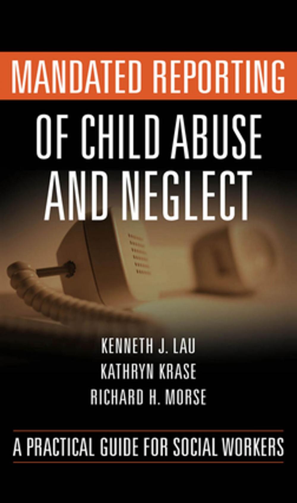 Big bigCover of Mandated Reporting of Child Abuse and Neglect