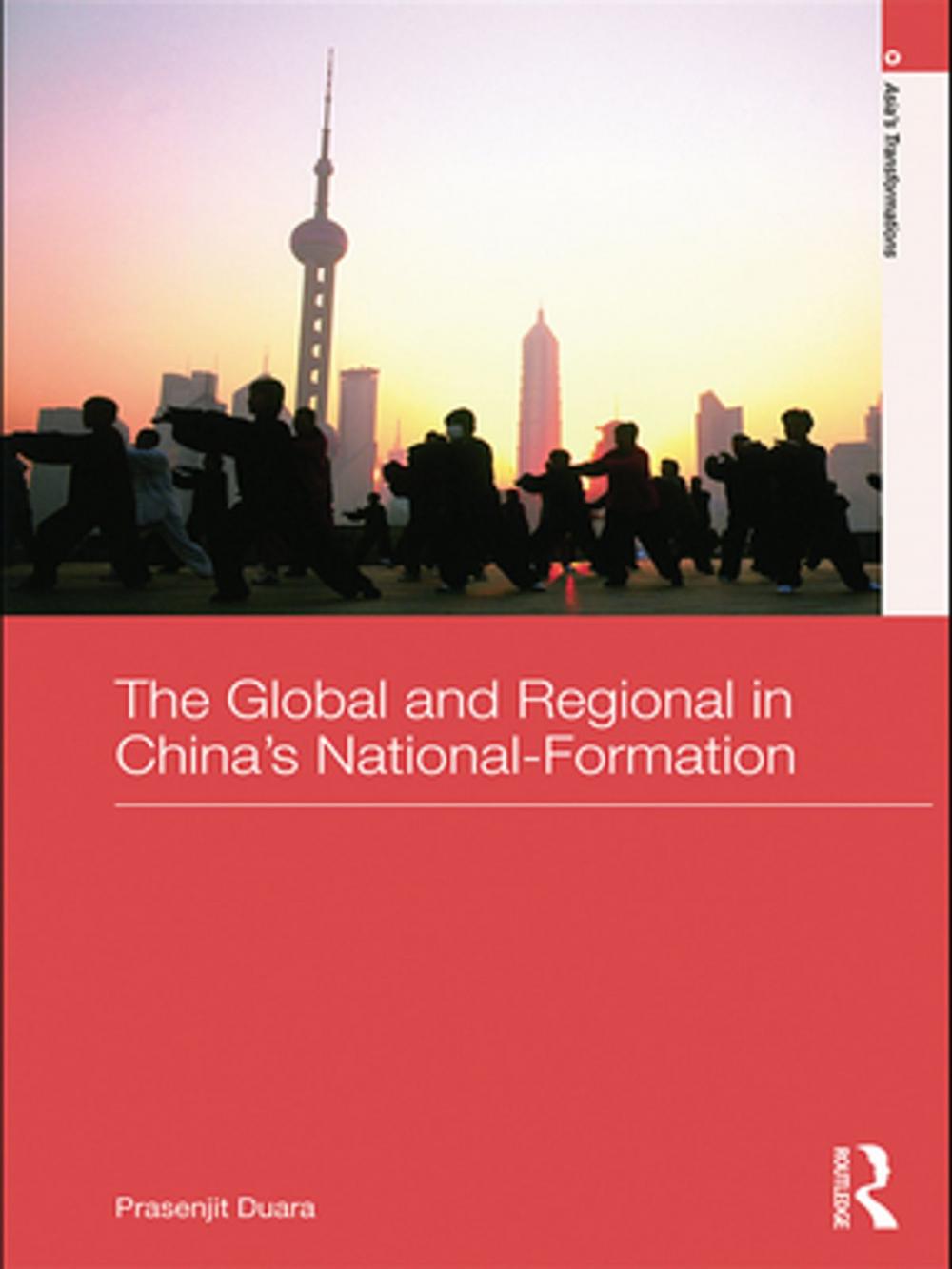 Big bigCover of The Global and Regional in China's Nation-Formation