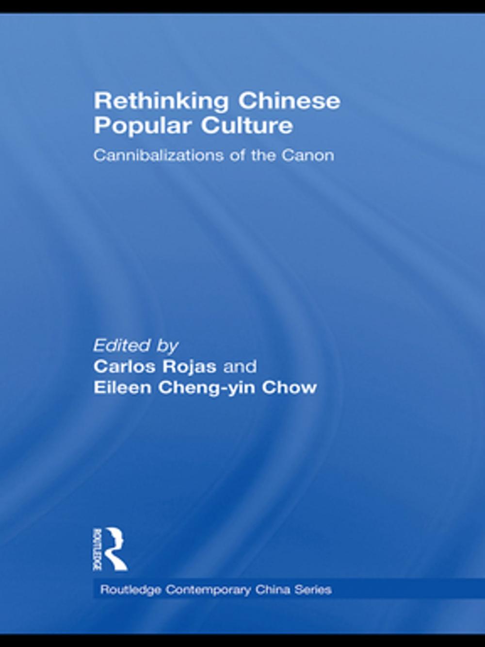 Big bigCover of Rethinking Chinese Popular Culture