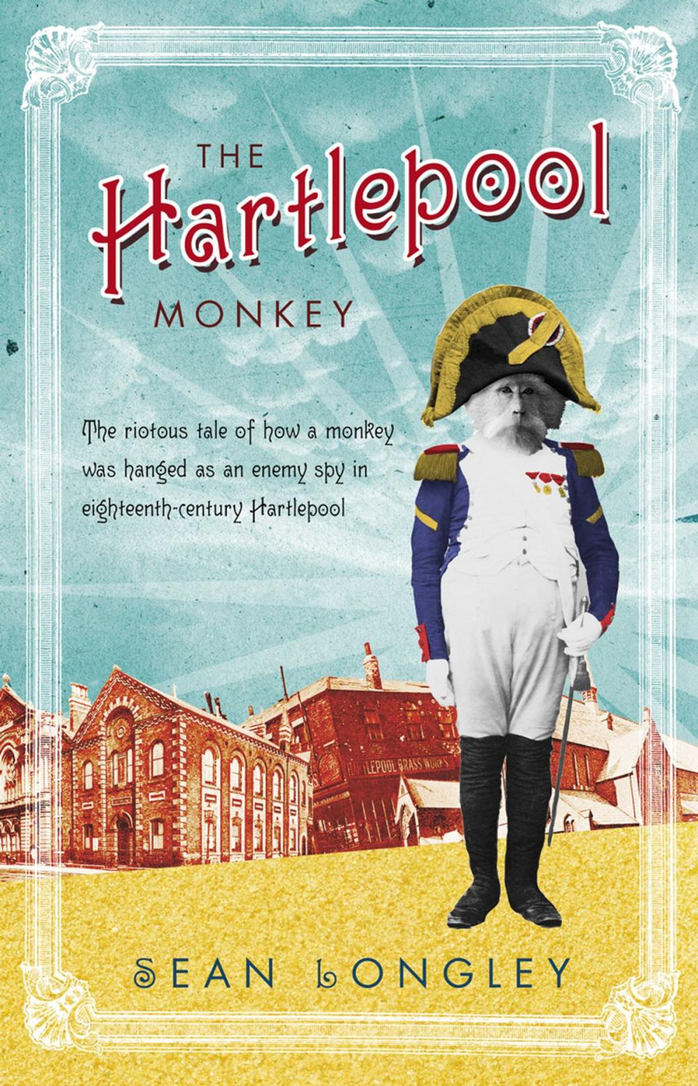 Big bigCover of The Hartlepool Monkey