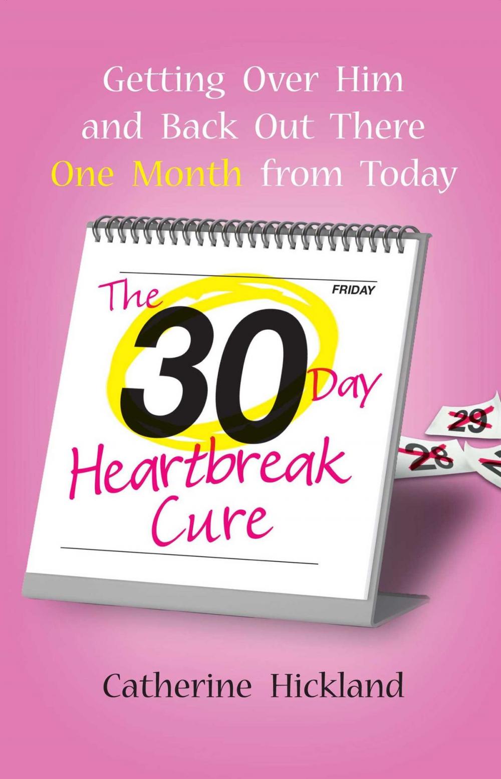 Big bigCover of The 30-Day Heartbreak Cure