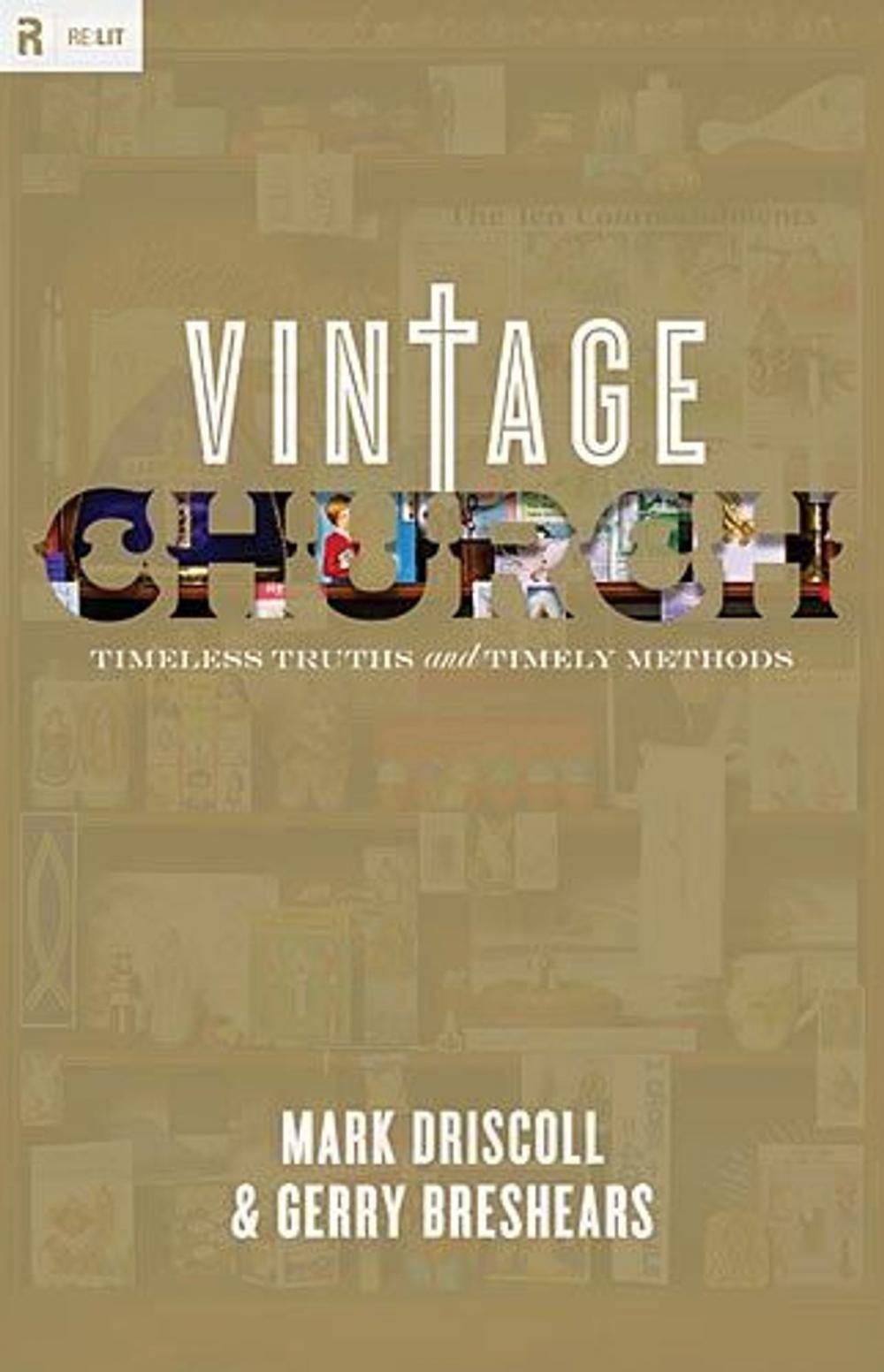 Big bigCover of Vintage Church: Timeless Truths and Timely Methods