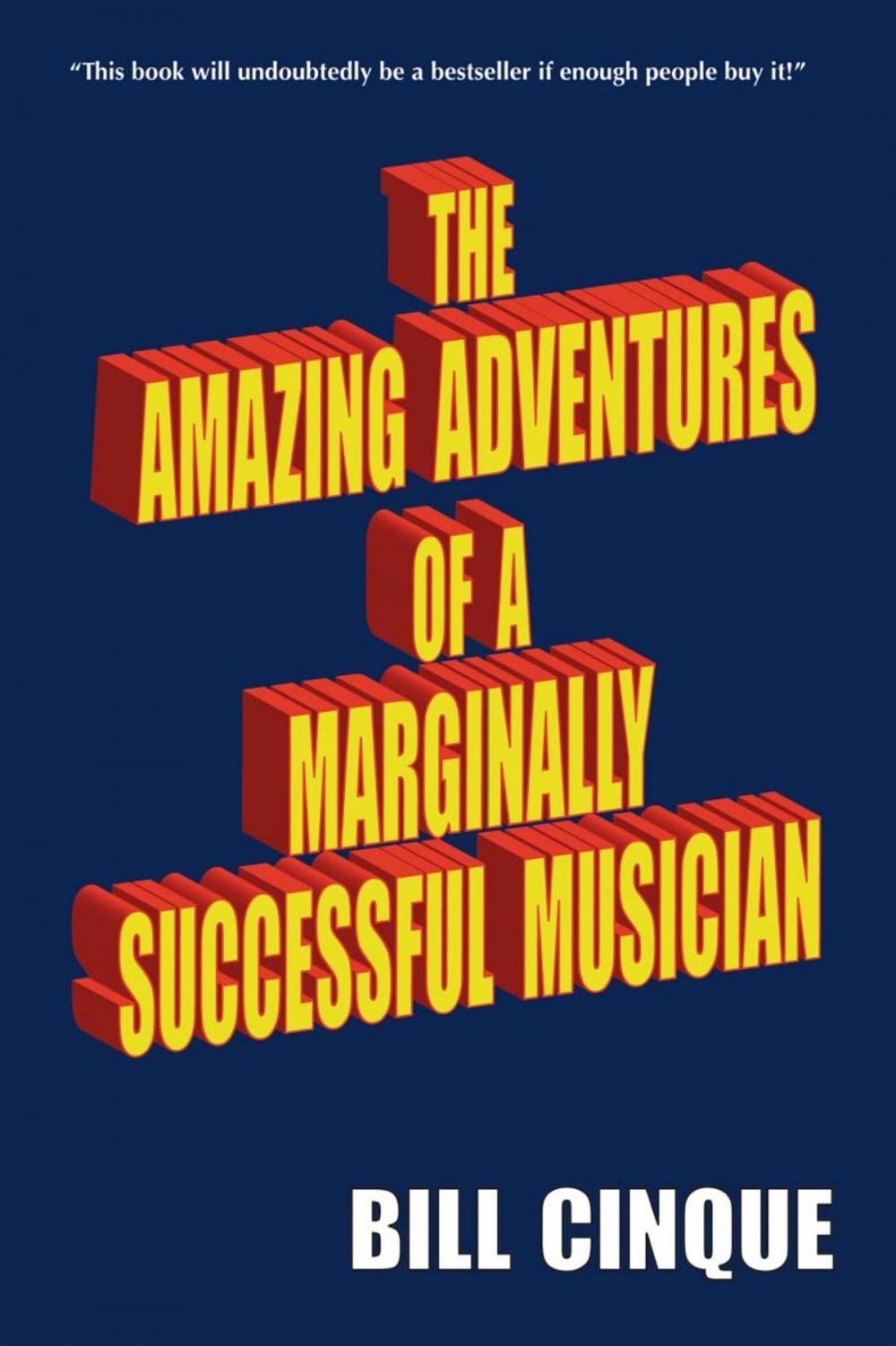 Big bigCover of The Amazing Adventures of a Marginally Successful Musician