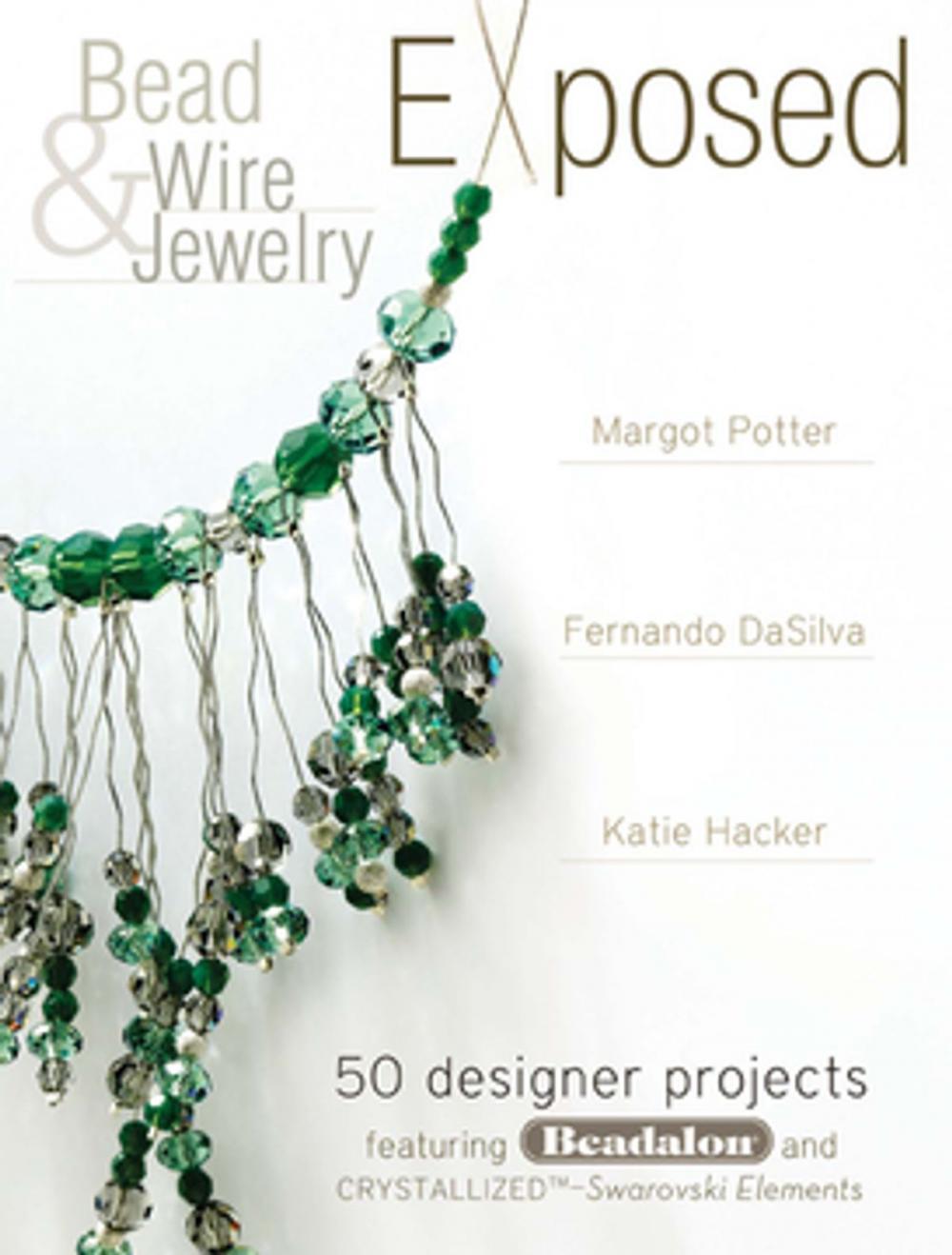 Big bigCover of Bead And Wire Jewelry Exposed