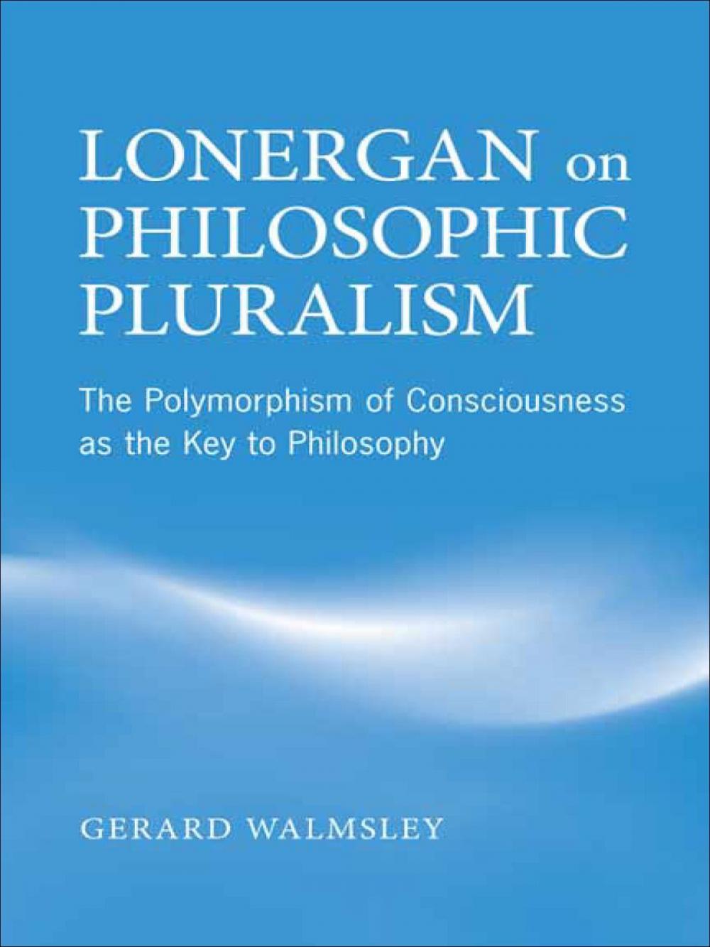 Big bigCover of Lonergan on Philosophic Pluralism