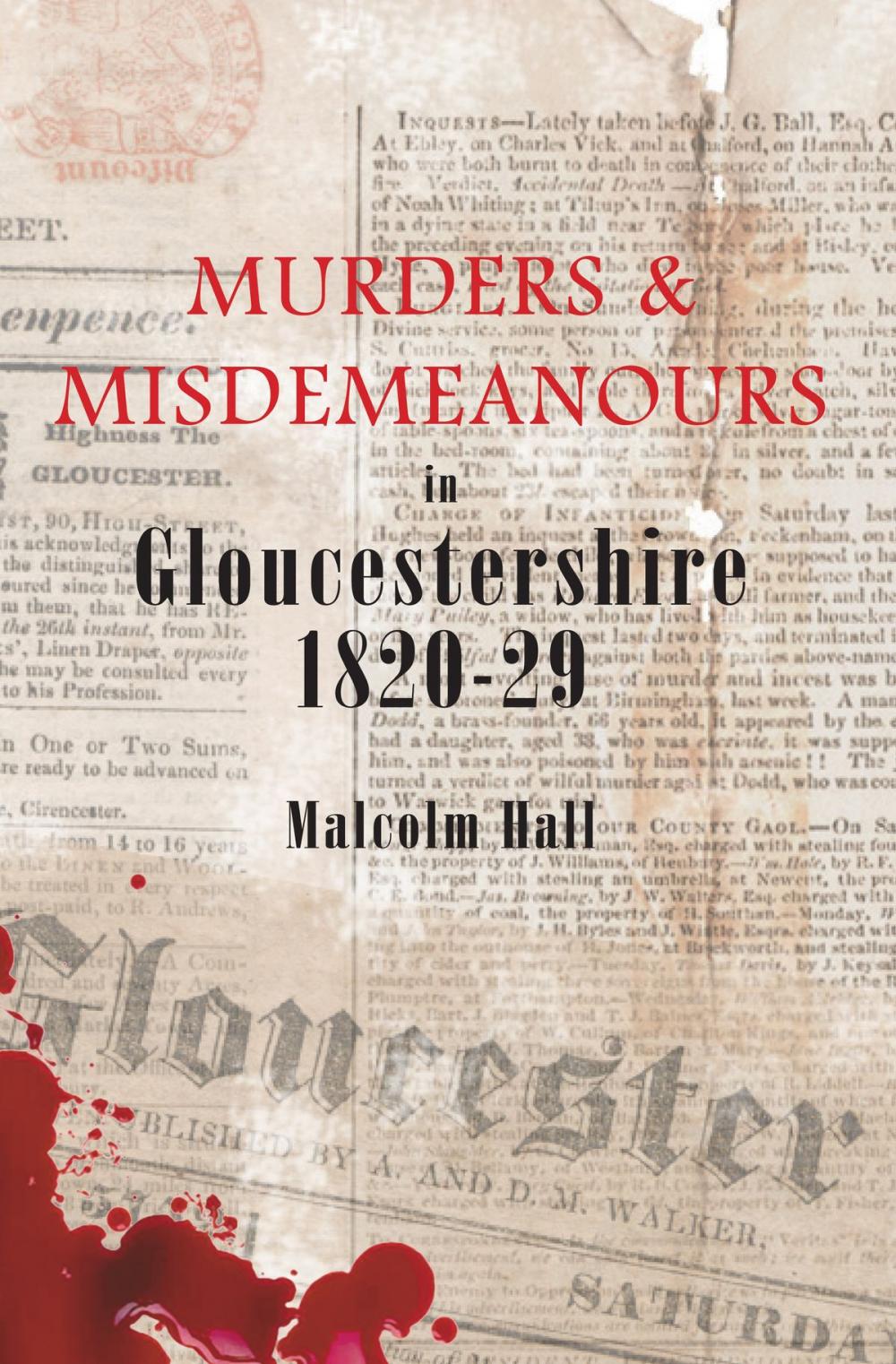 Big bigCover of Murders & Misdemeanours in Gloucestershire 1820-29