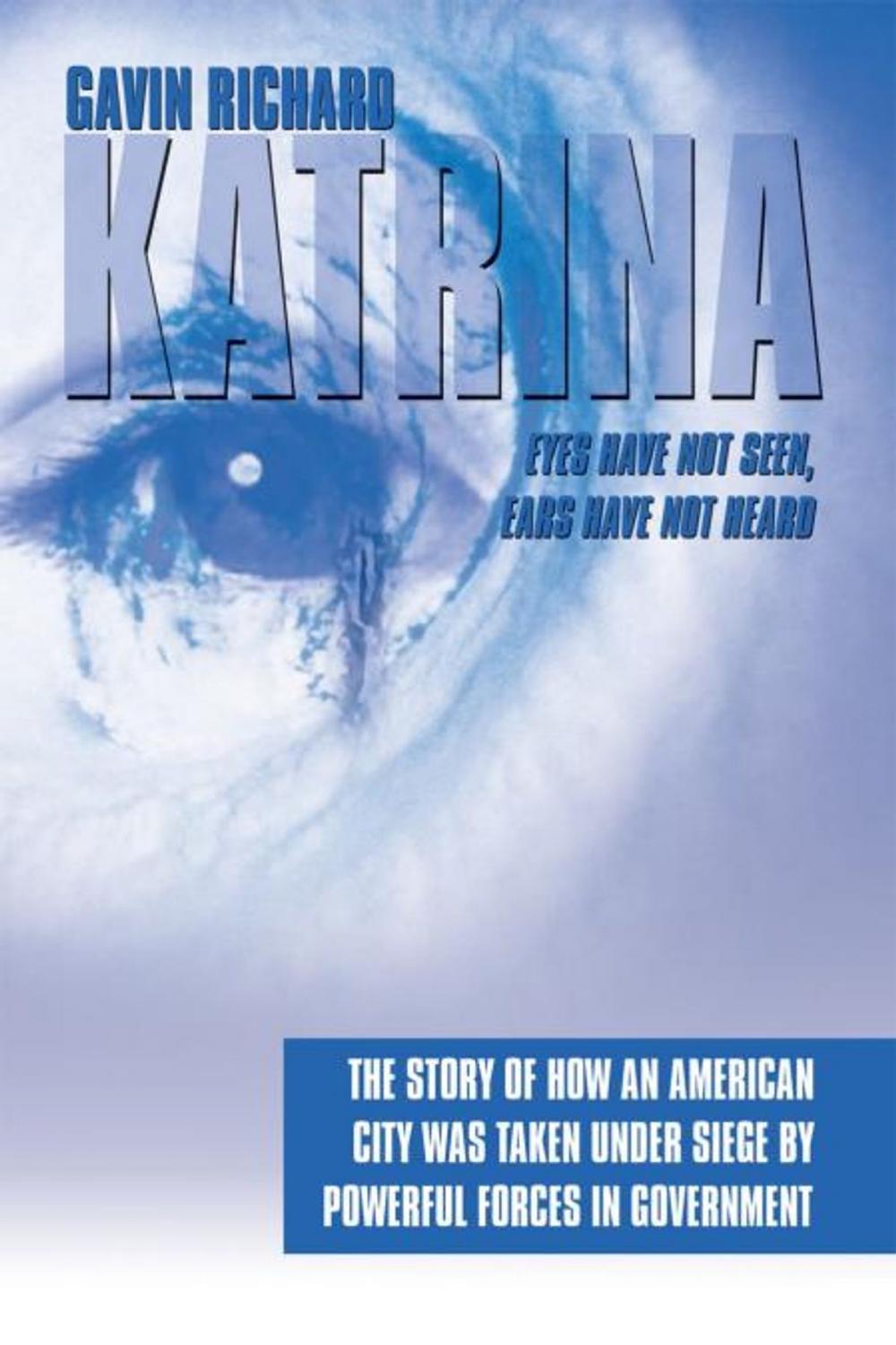 Big bigCover of Katrina: Eyes Have Not Seen, Ears Have Not Heard