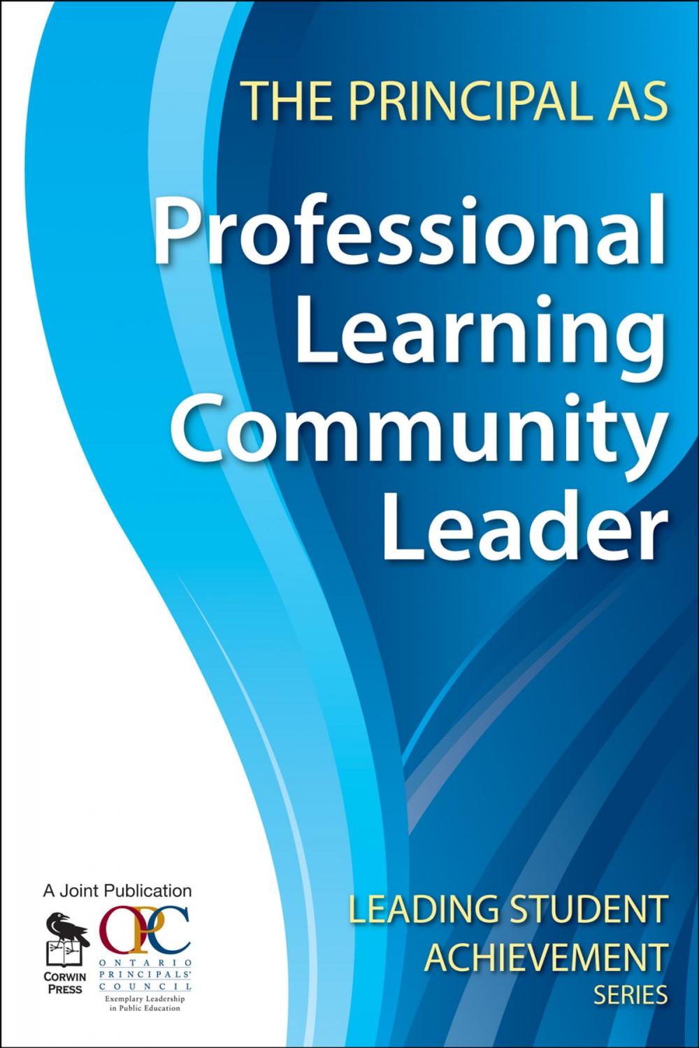 Big bigCover of The Principal as Professional Learning Community Leader