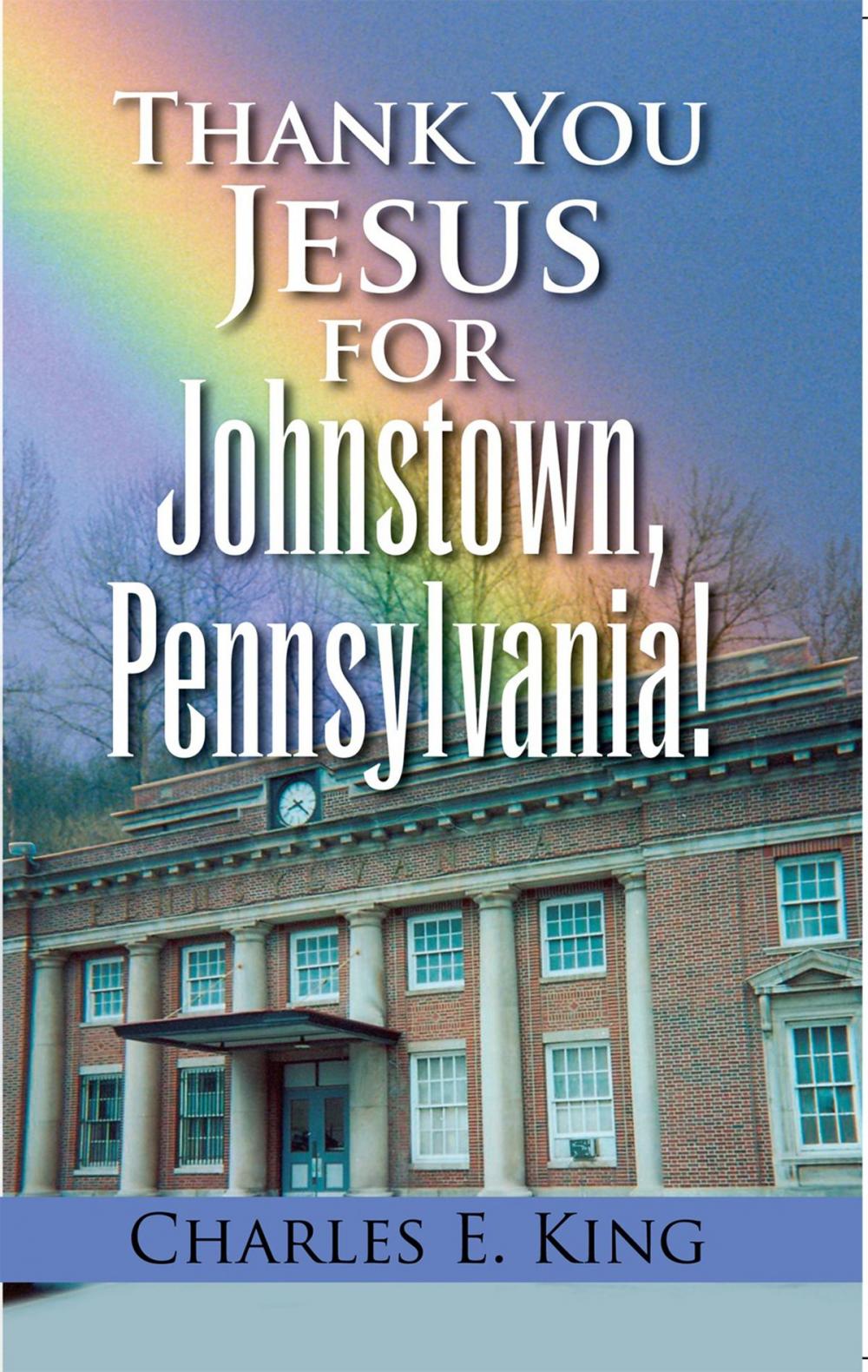 Big bigCover of Thank You Jesus for Johnstown, Pennsylvania!