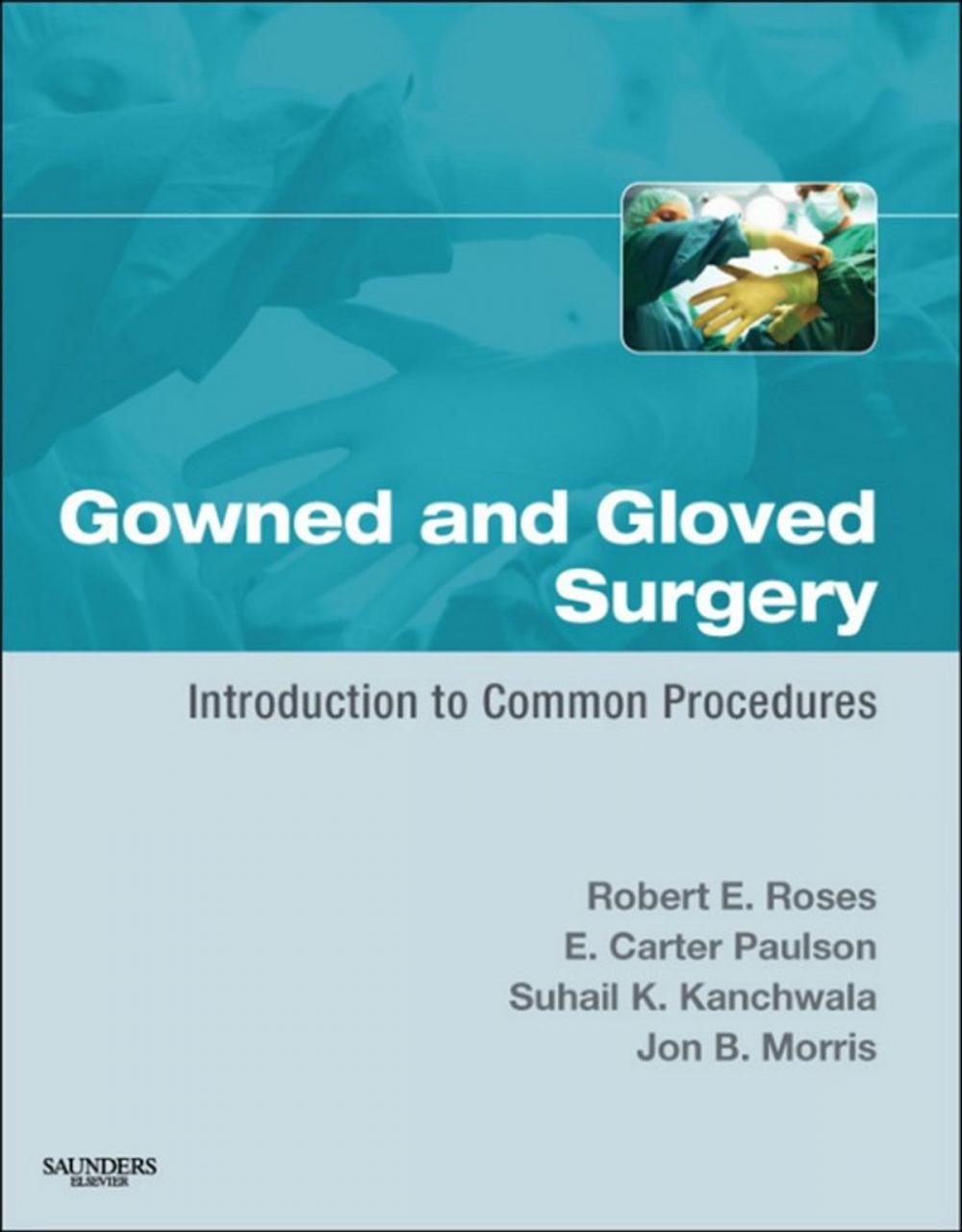 Big bigCover of Gowned and Gloved Surgery E-Book