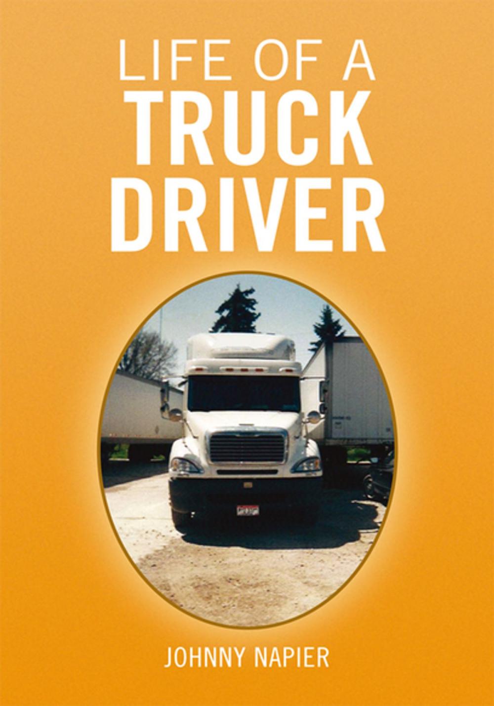 Big bigCover of Life of a Truck Driver