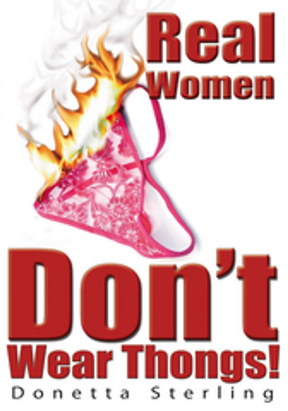 Big bigCover of Real Women Don’T Wear Thongs!