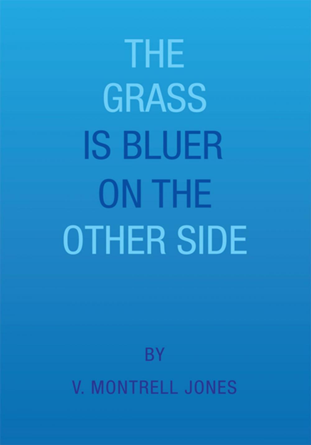 Big bigCover of The Grass Is Bluer on the Other Side