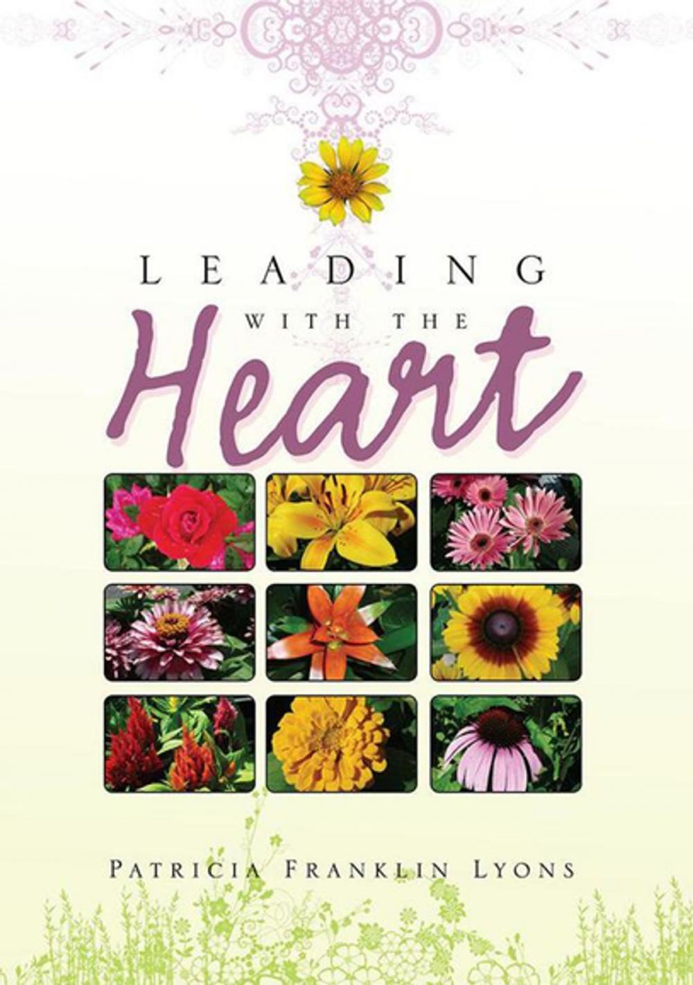 Big bigCover of Leading with the Heart