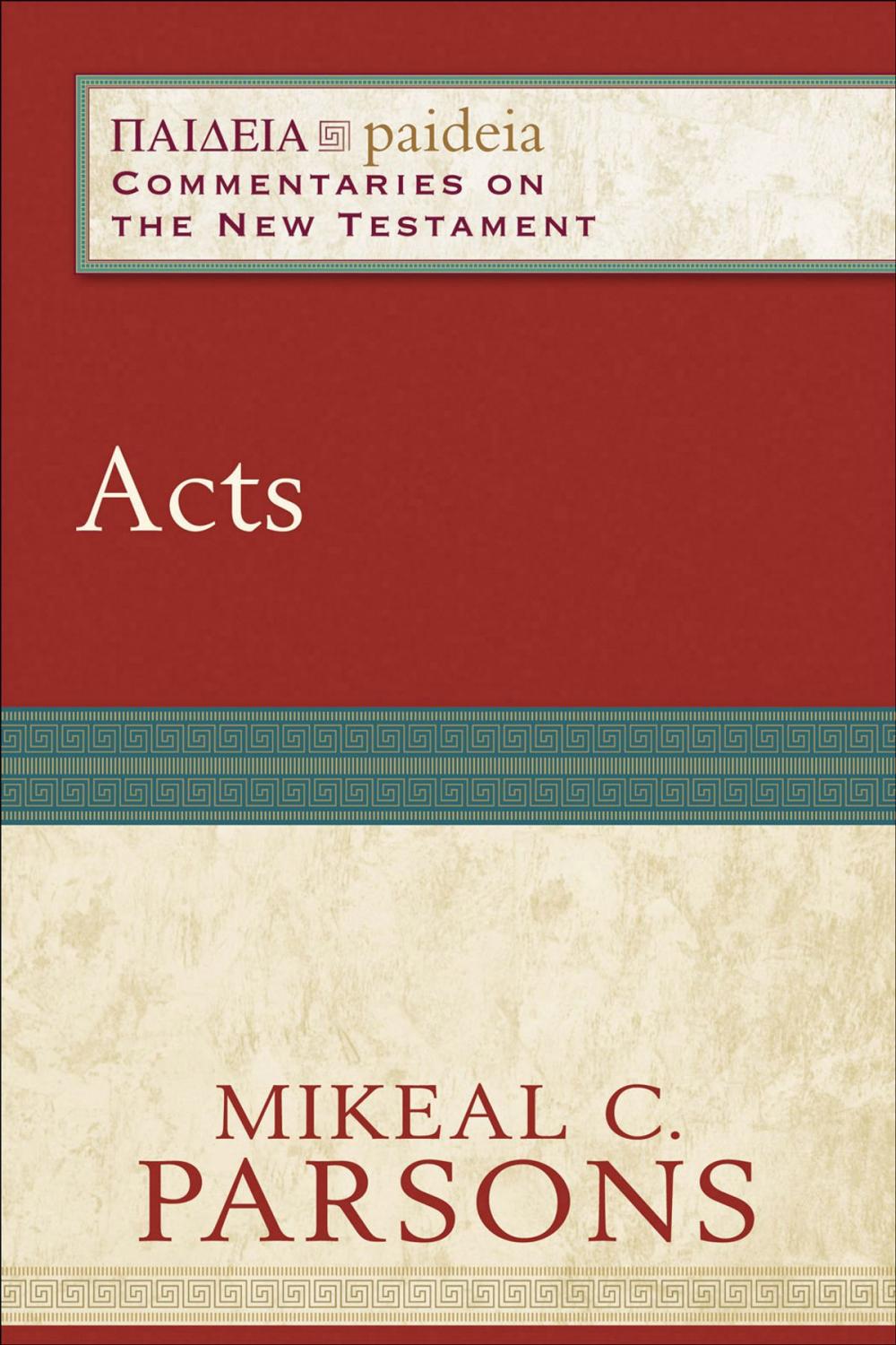 Big bigCover of Acts (Paideia: Commentaries on the New Testament)