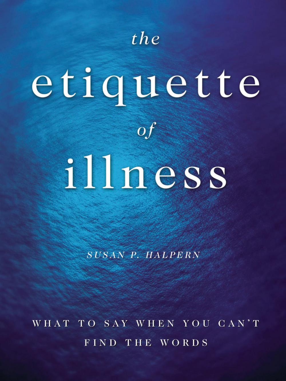 Big bigCover of The Etiquette of Illness
