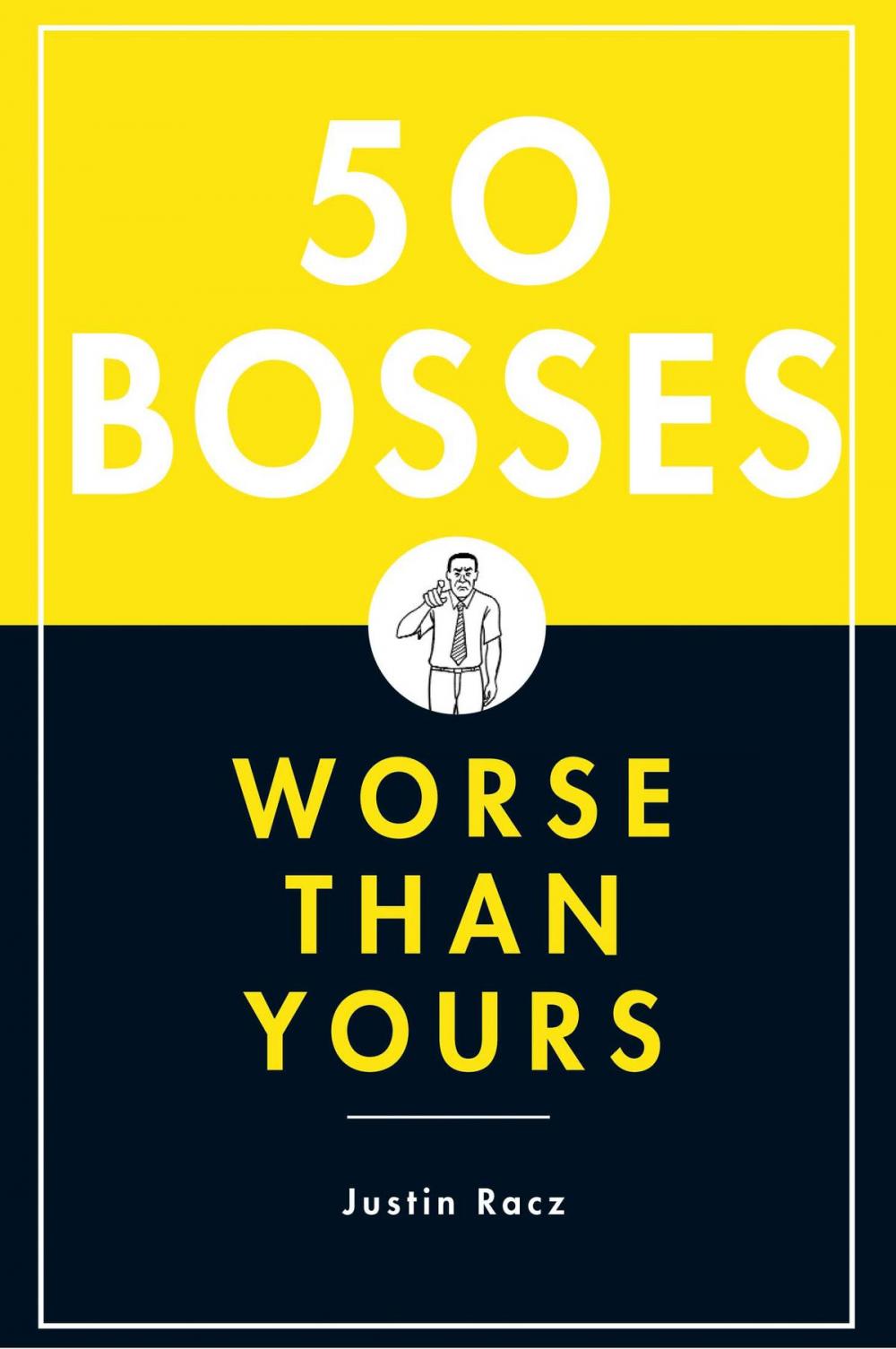 Big bigCover of 50 Bosses Worse Than Yours