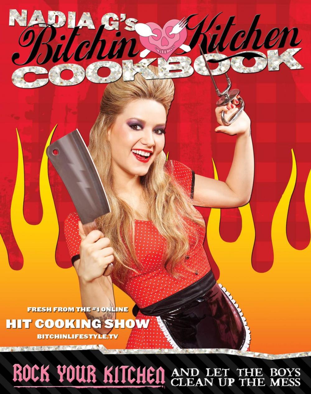 Big bigCover of Bitchin' Kitchen Cookbook