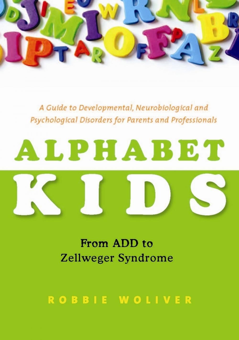 Big bigCover of Alphabet Kids - From ADD to Zellweger Syndrome