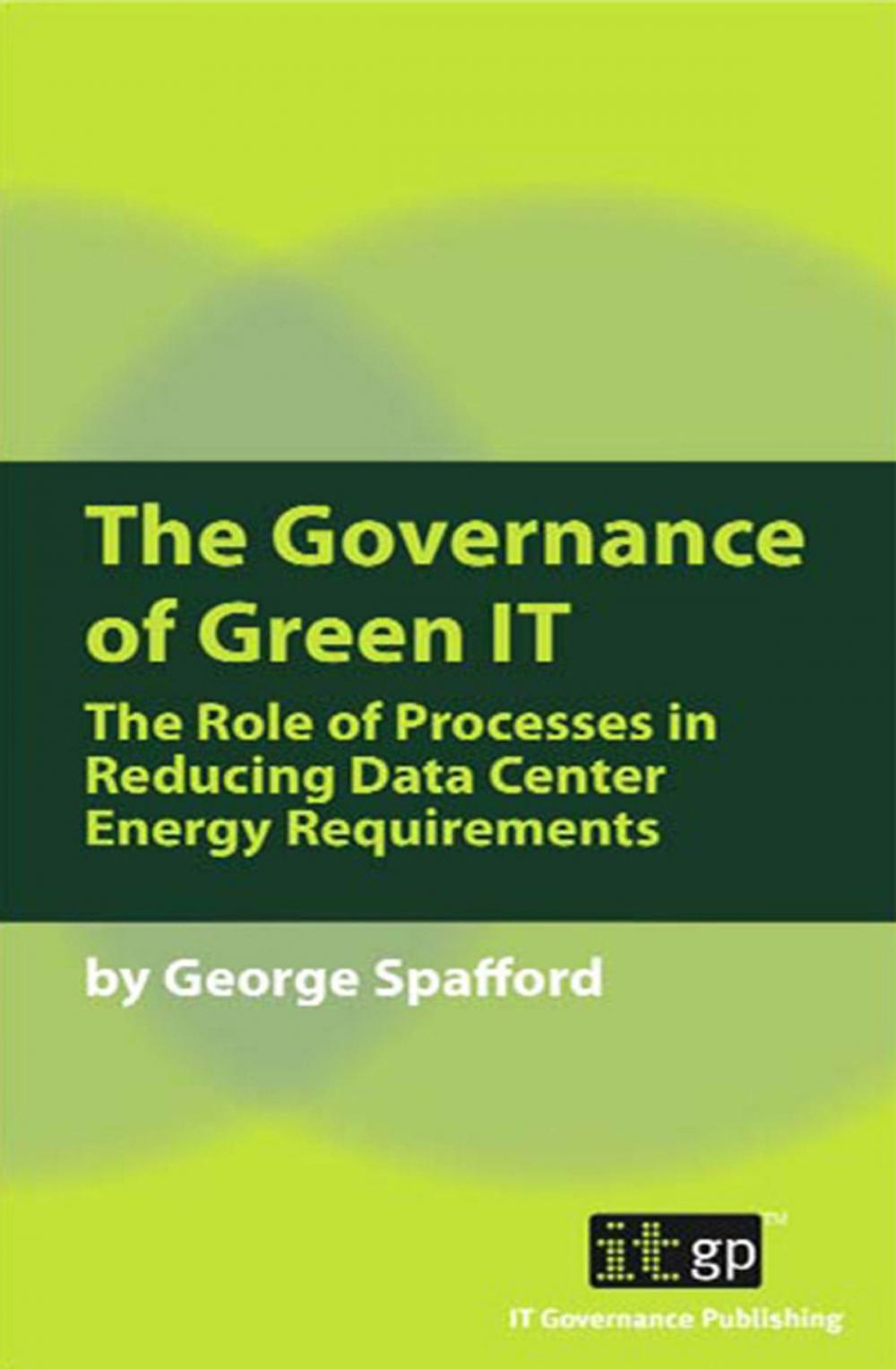 Big bigCover of The Governance of Green IT