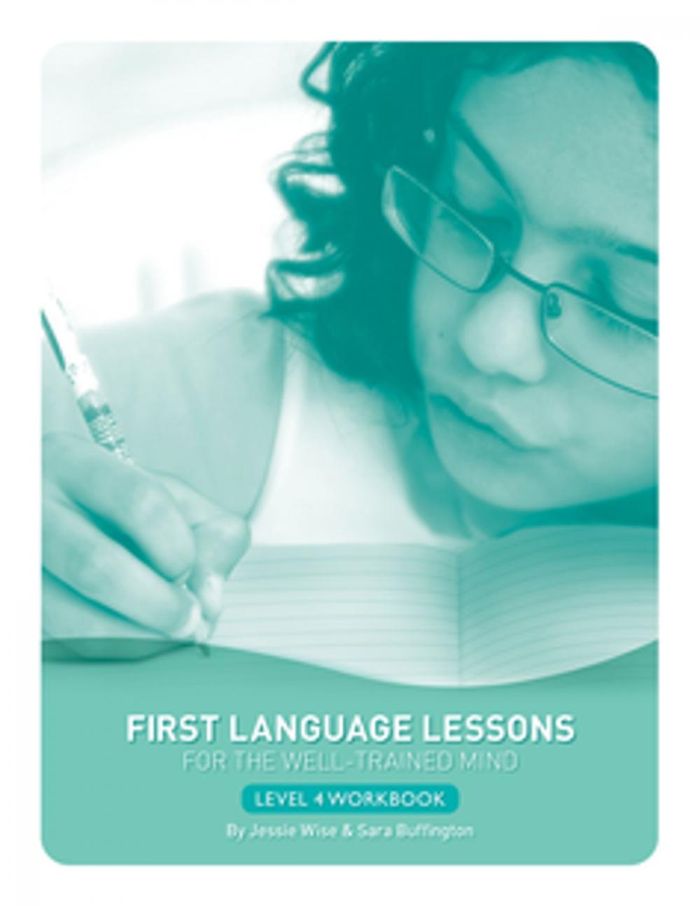 Big bigCover of First Language Lessons for the Well-Trained Mind: Level 4 Student Workbook (First Language Lessons)