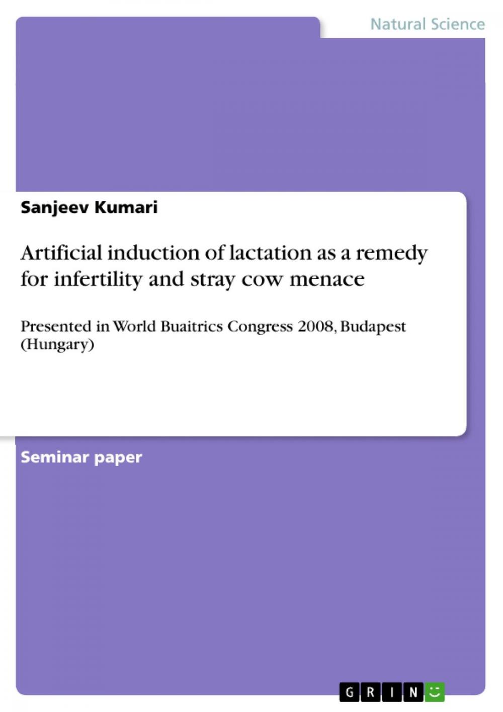 Big bigCover of Artificial induction of lactation as a remedy for infertility and stray cow menace