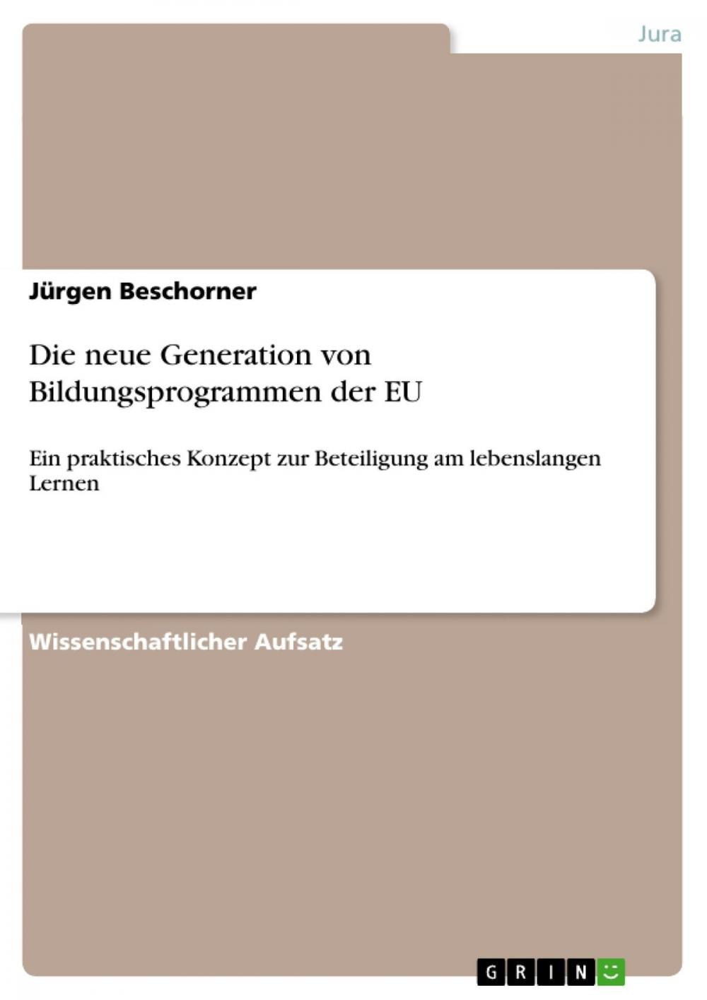 Big bigCover of Die neue Generation von Bildungsprogrammen der EU