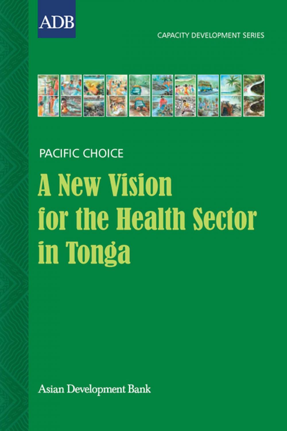 Big bigCover of A New Vision for the Health Sector in Tonga