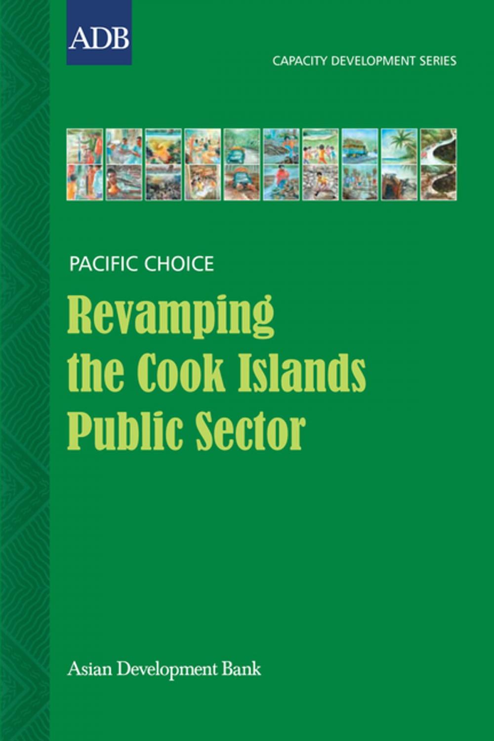 Big bigCover of Revamping the Cook Islands Public Sector