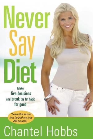 Cover of the book Never Say Diet by Storm Wayne