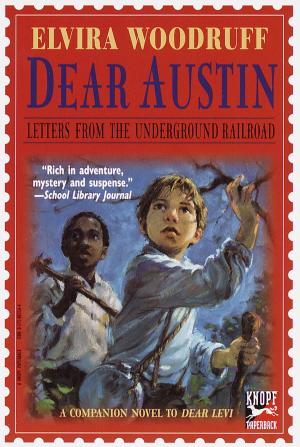 bigCover of the book Dear Austin: Letters from the Underground Railroad by 