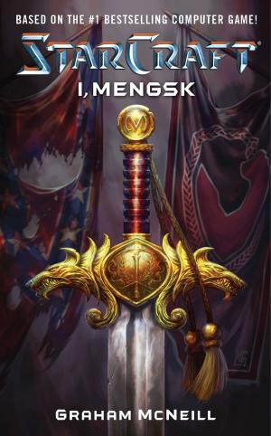 Cover of the book Starcraft: I, Mengsk by Mary Newman