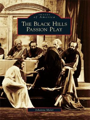 Cover of the book Black Hills Passion Play by Mike Butler, Monte Vista Historical Society