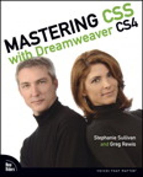 Cover of the book Mastering CSS with Dreamweaver CS4 by Stephanie Sullivan, Greg Rewis, Pearson Education
