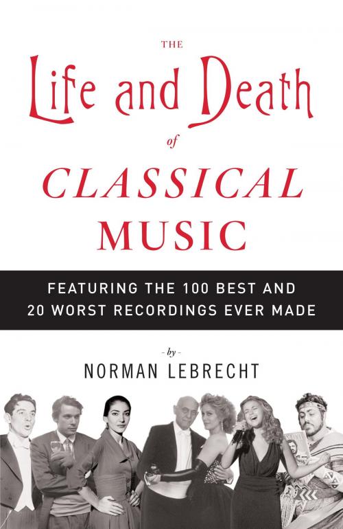 Cover of the book The Life and Death of Classical Music by Norman Lebrecht, Knopf Doubleday Publishing Group