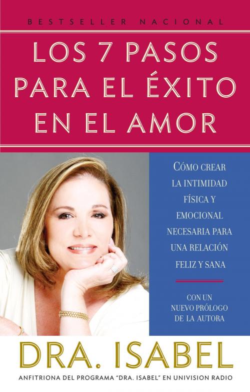 Cover of the book Los 7 pasos para el éxito en el amor by Isabel Gomez-Bassols, Knopf Doubleday Publishing Group