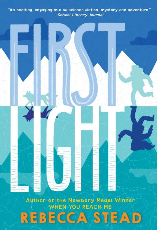 Cover of the book First Light by Rebecca Stead, Random House Children's Books