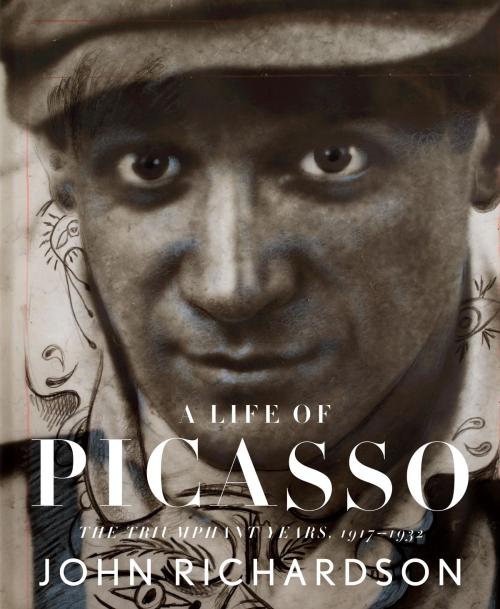 Cover of the book A Life of Picasso by John Richardson, Knopf Doubleday Publishing Group