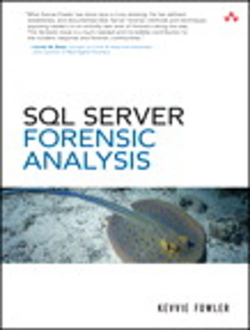 Cover of the book SQL Server Forenisc Analysis by Kevvie Fowler, Pearson Education