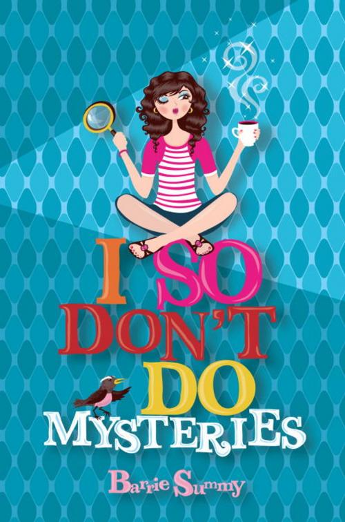 Cover of the book I So Don't Do Mysteries by Barrie Summy, Random House Children's Books