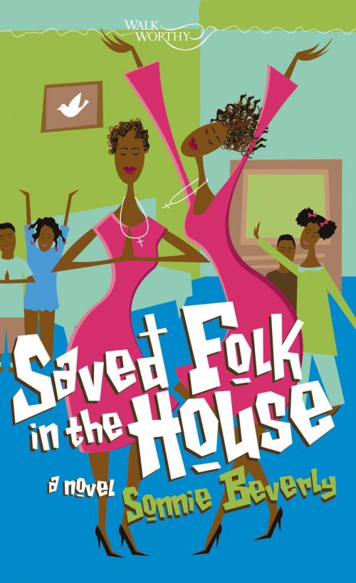 Cover of the book Saved Folk in the House by Sonnie Beverly, Grand Central Publishing