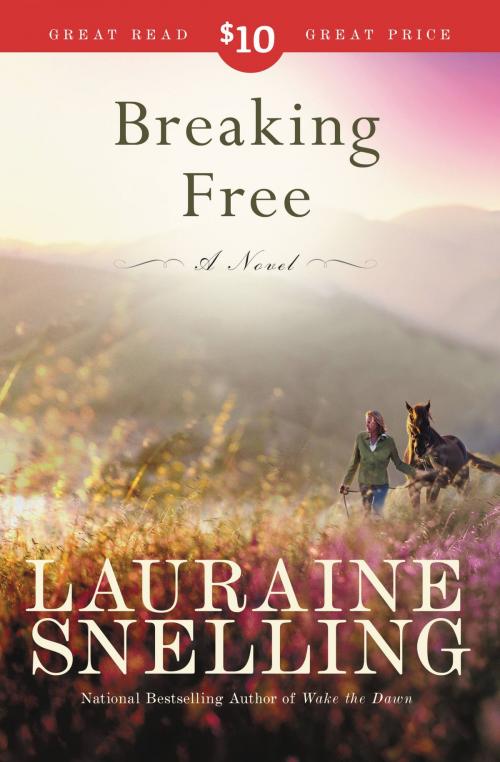 Cover of the book Breaking Free by Lauraine Snelling, FaithWords