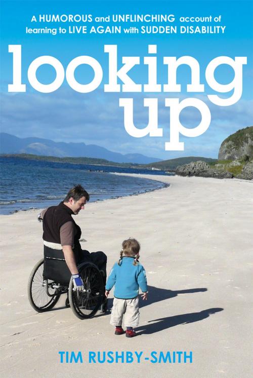 Cover of the book Looking Up by Tim Rushby-Smith, Ebury Publishing