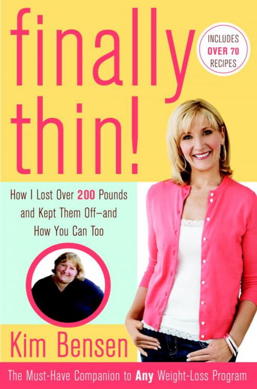 Cover of the book Finally Thin! by Kim Bensen, Potter/Ten Speed/Harmony/Rodale